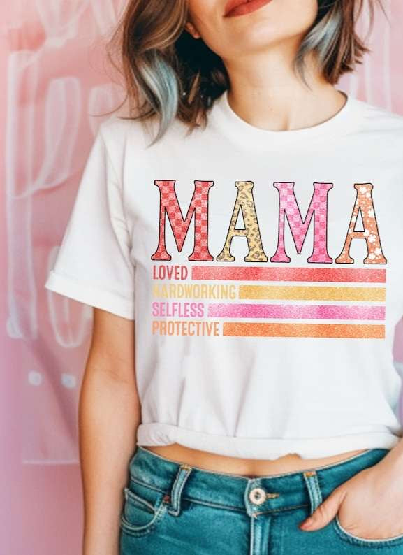 Mama loved hardworking selfless protective 27578 DTF transfer