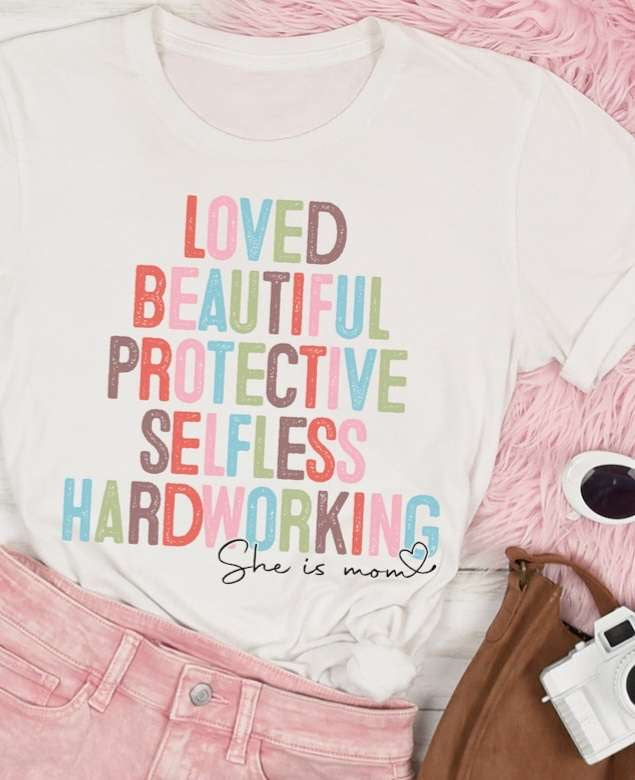 Loved beautiful protective selfless hardworking she is mom grunge 27596 DTF transfer