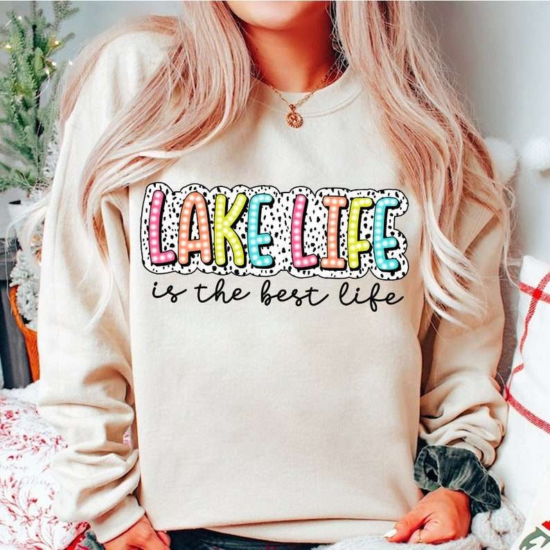 Lake life is the best life 27647 DTF transfer