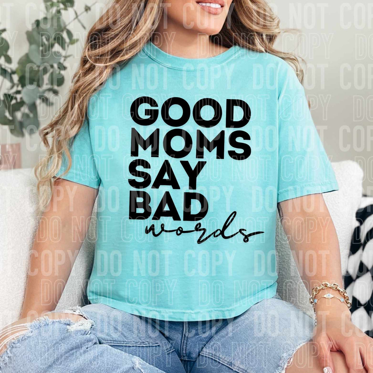 Good moms say bad words (SBB) 37890 DTF transfer