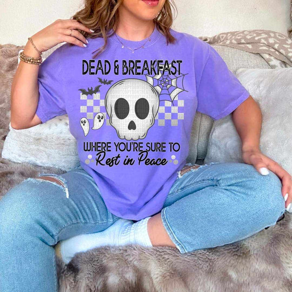 Dead & breakfast where you’re sure to rest in peace 39141 DTF transfer