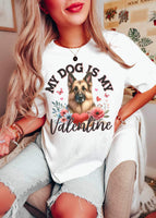 My dog is my valentine brown german shepherd 19365 DTF Transfer