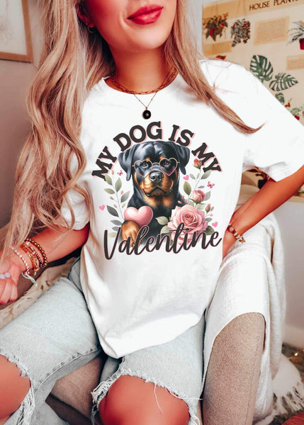 My dog is my valentine rottie 19364 DTF Transfer