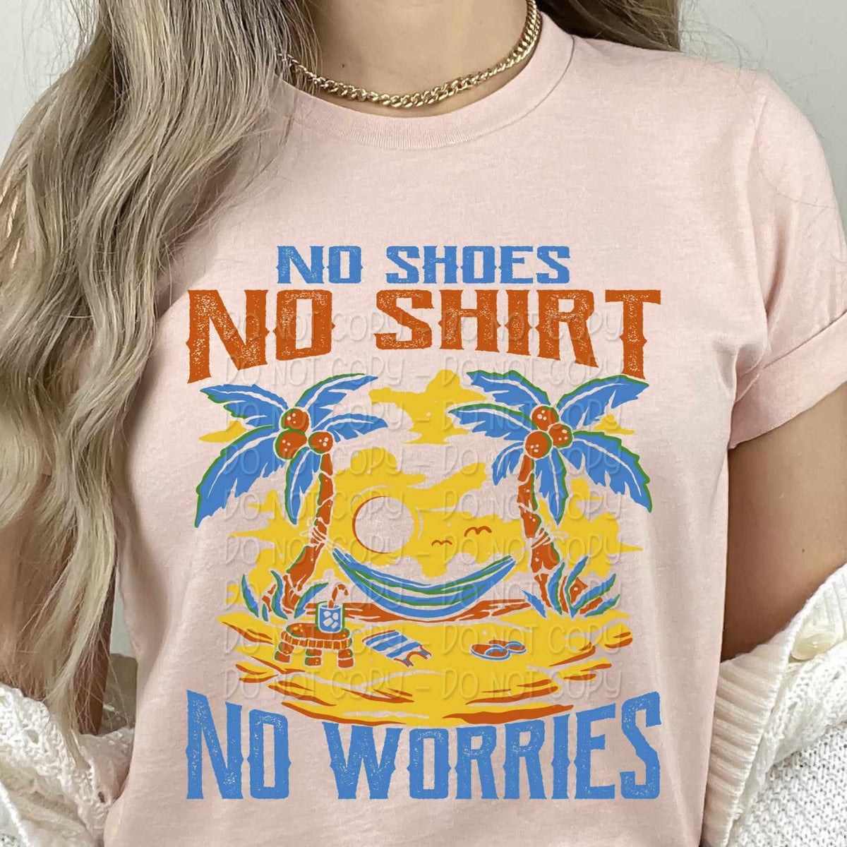 No shoes no shirt no worries 27675 DTF transferr