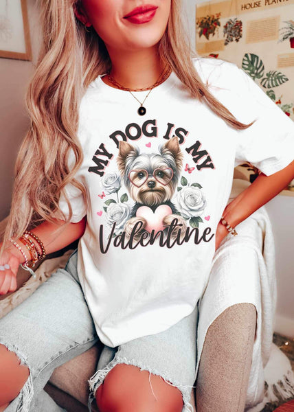 My dog is my valentine yorkie 19355 DTF Transfer