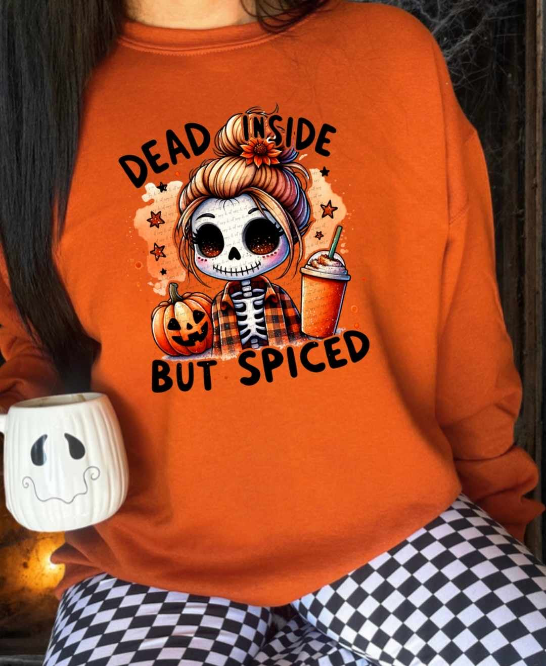 Dead inside but spiced 39079 DTF transfer