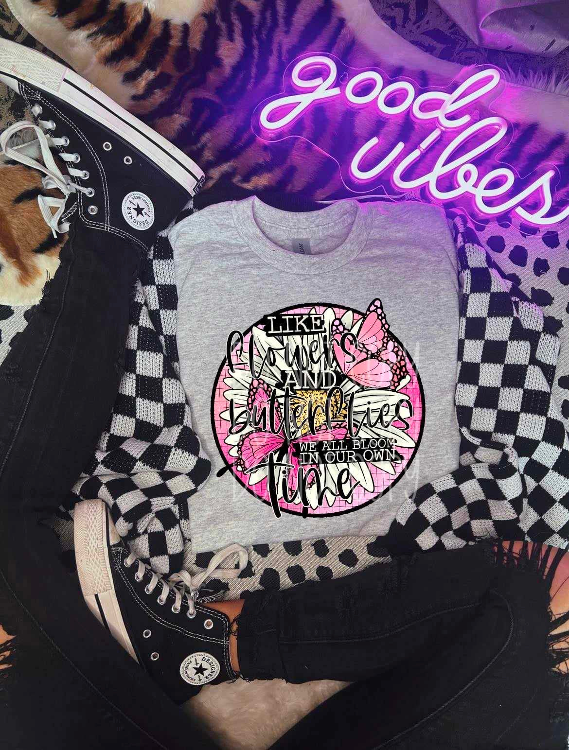 Like flowers and butterflies we all bloom in our own time 27695 DTF transfer