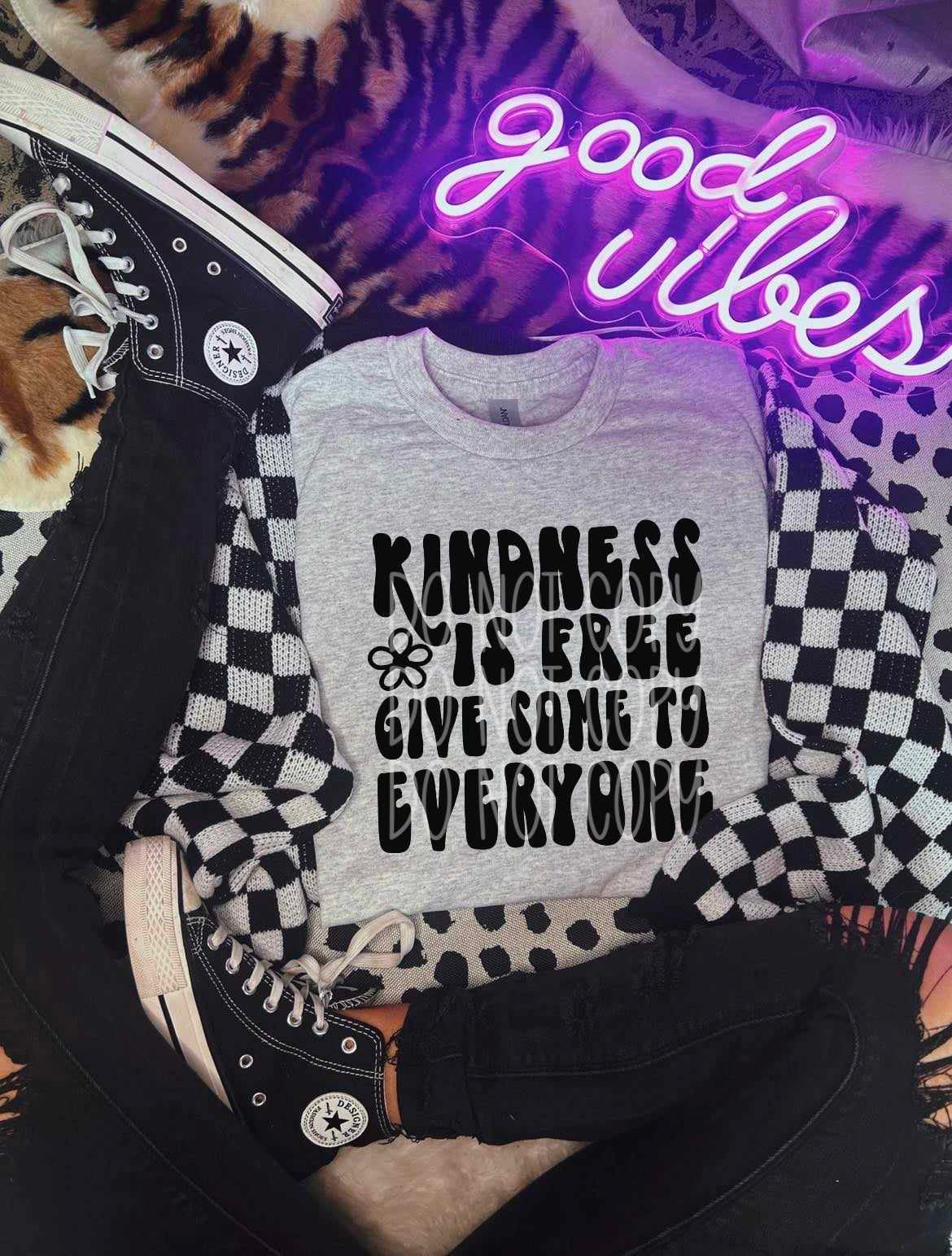 Kindness is free give some to everyone BLACK 27693 DTF transfer