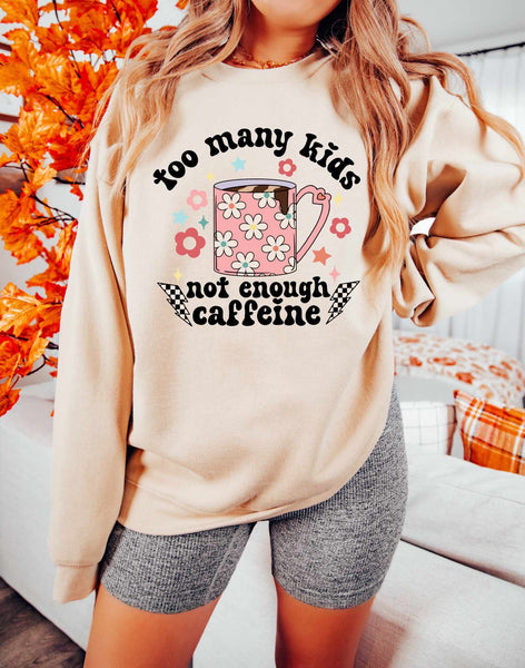 Too many kids not enough caffeine 39103 DTF transfer