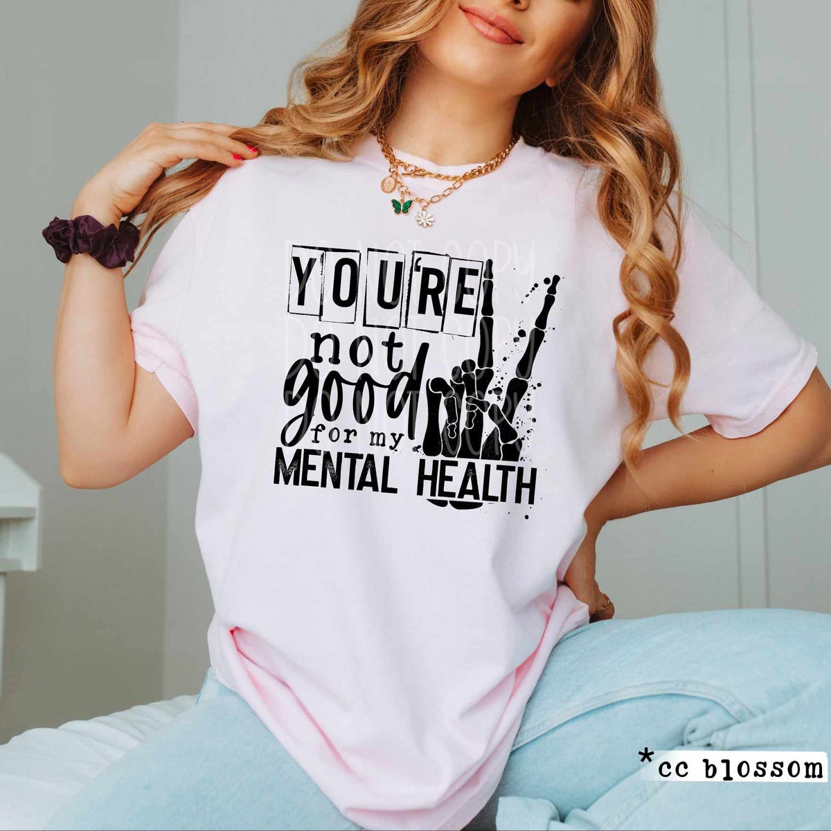 You're not good for my mental health BLACK 27689 DTF transfer