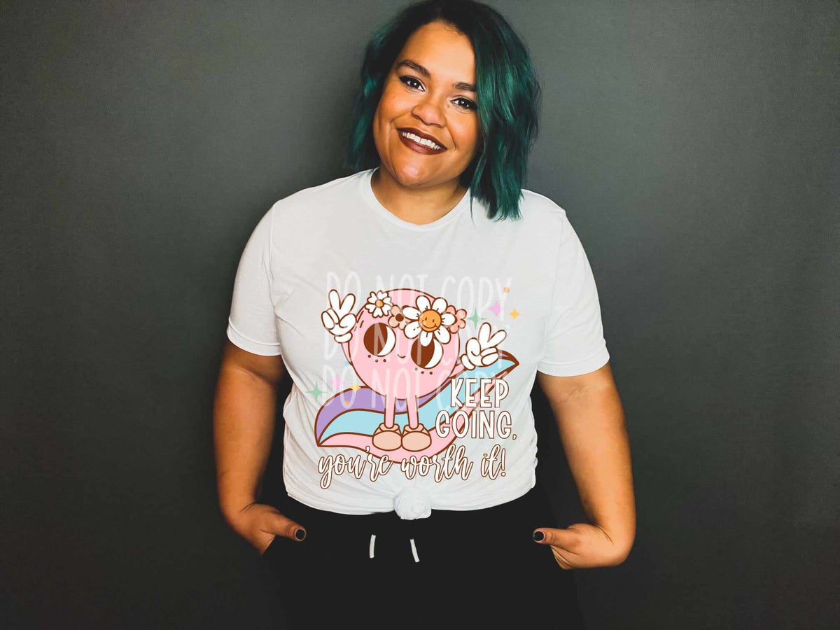 Keep going, you’re worth it 27687 DTF transfer