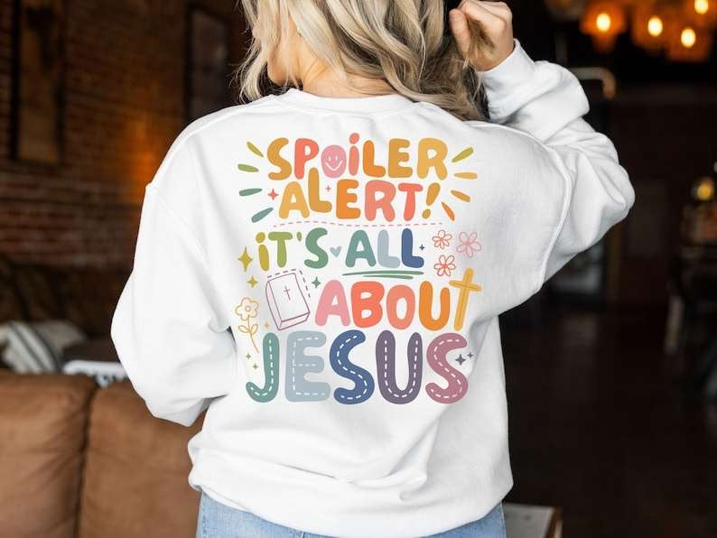 Spoiler alert its all about jesus 27797 DTF transfer