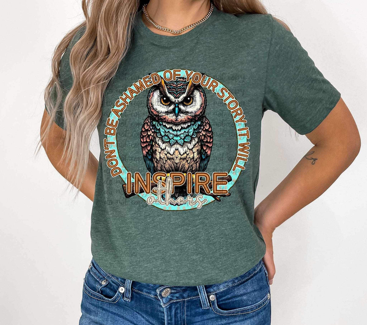 Dont be ashamed of your story it will inspire others owl 19480 DTF Transfer
