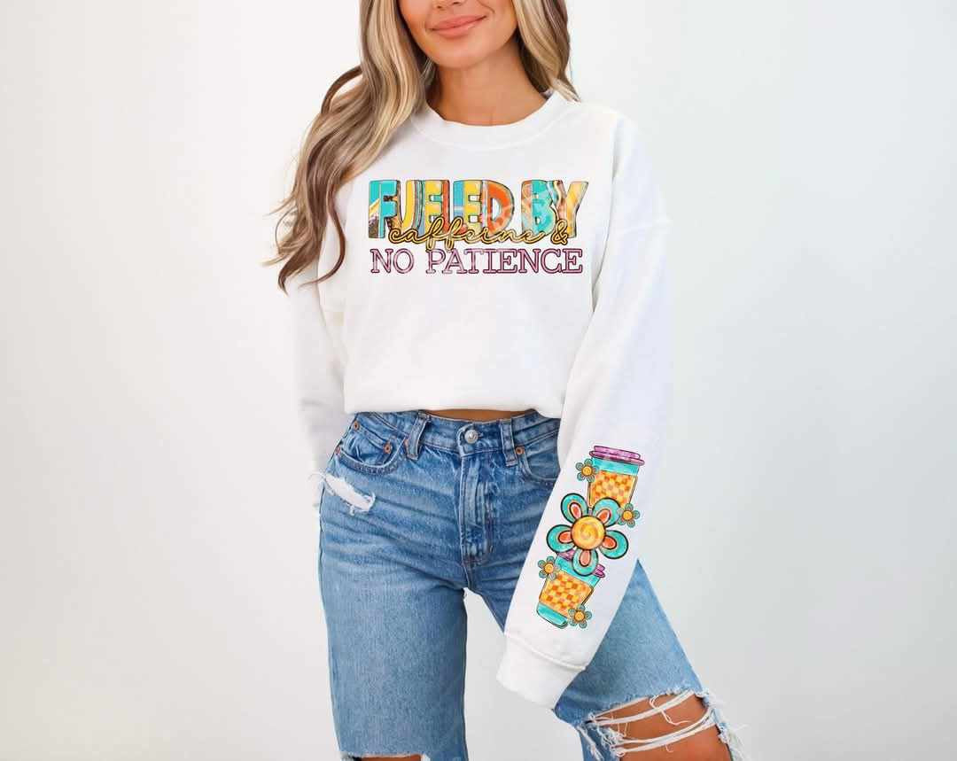 Fueled by caffeine & no patience FRONT 75744 DTF transfer