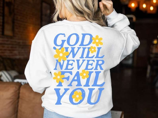 God will never fail you blue font yellow flowers 27765 DTF transfer