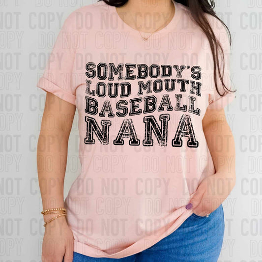 Somebody’s loud mouth baseball nana (SBB) 27833 DTF transfer