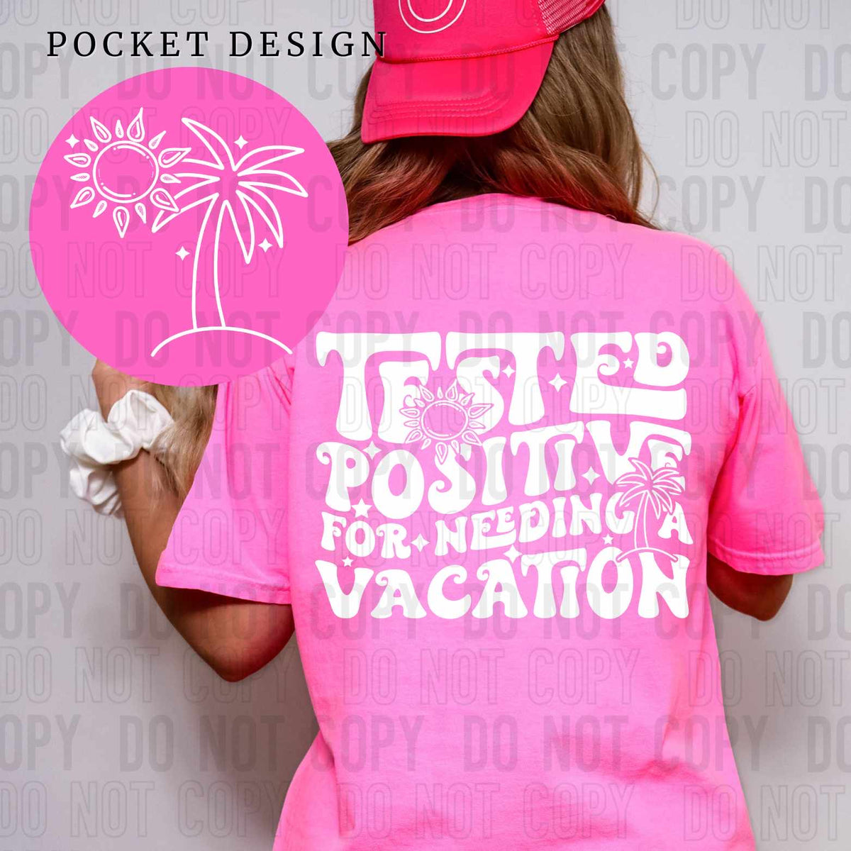 Tested positive for needing a vacation WHITE BACK (SBB) 27827 DTF transfer