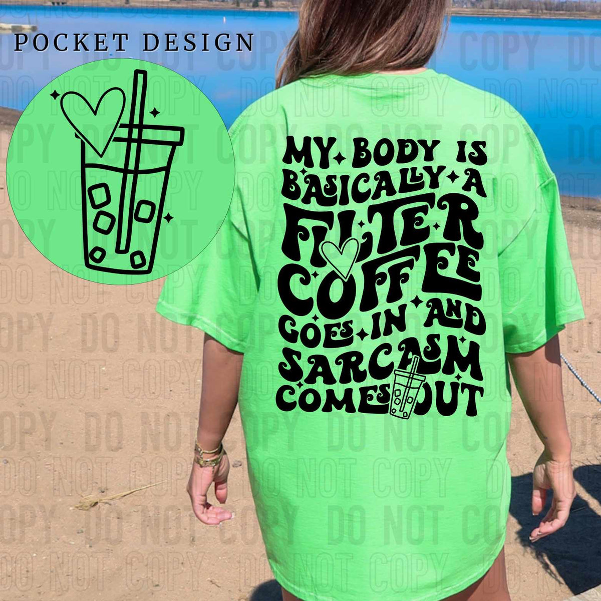 My body is basically a filter coffee goes in and sarcasm comes out BLACK BACK (SBB) 27820 DTF transfer