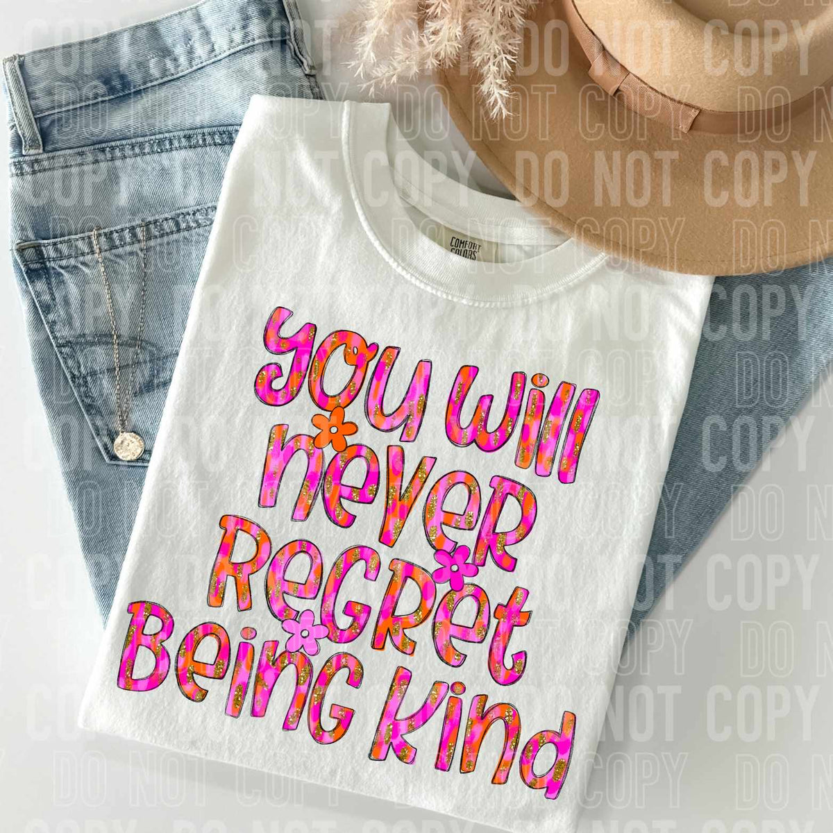 You will never regret being kind pink and orange (SBB) 27806 DTF tranfer