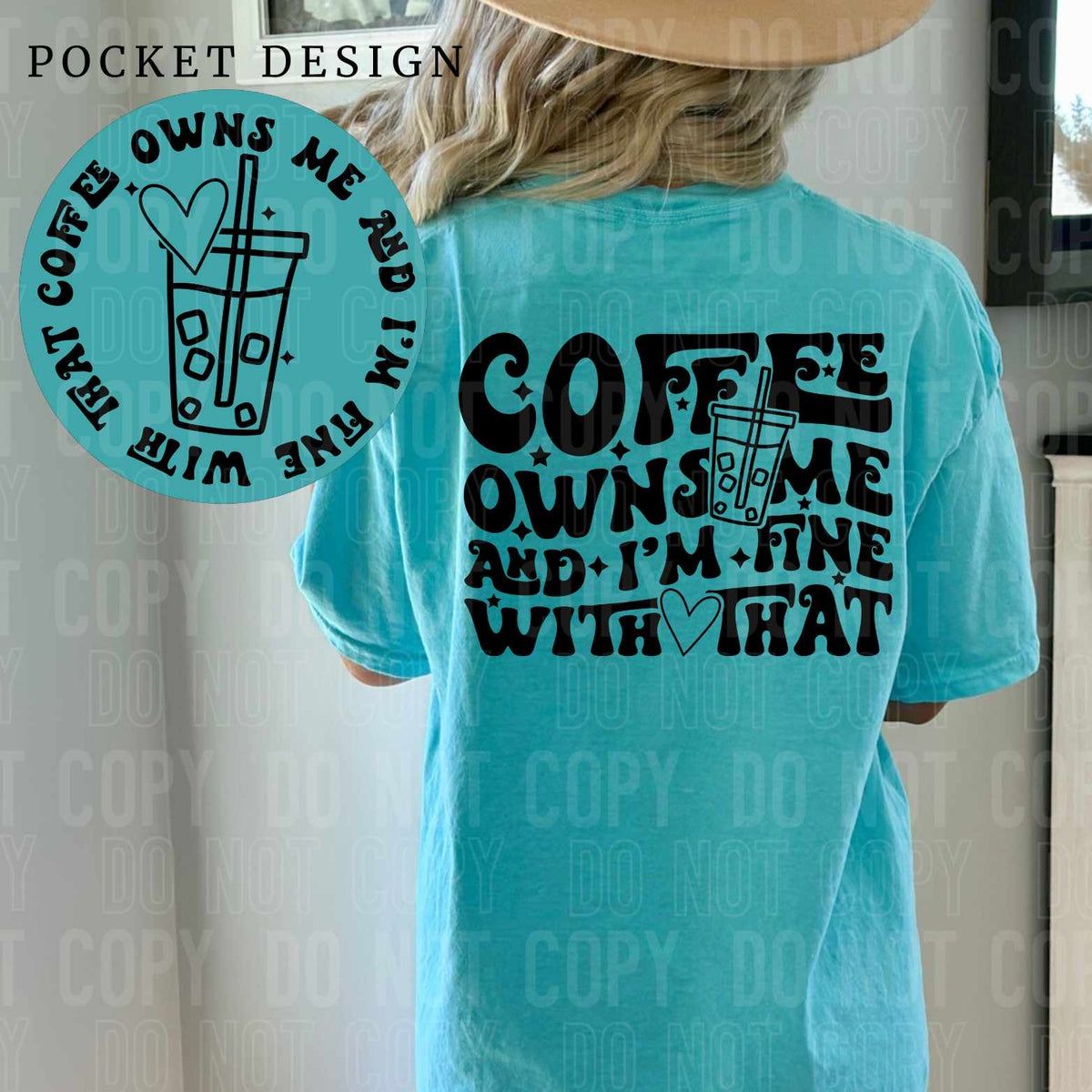 Coffee owns me and im fine with that BACK (SBB) 27803 DTF transfer