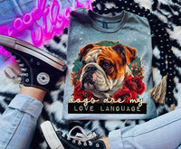 Dogs are my love language bulldog (LYTTLE) 27845 DTF transfer