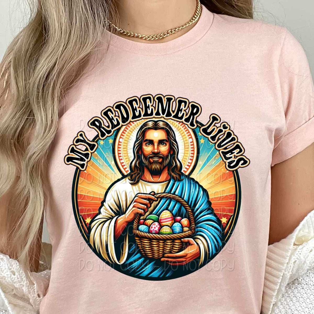 My redeemer lives jesus with easter basket 19561 DTF Transfer