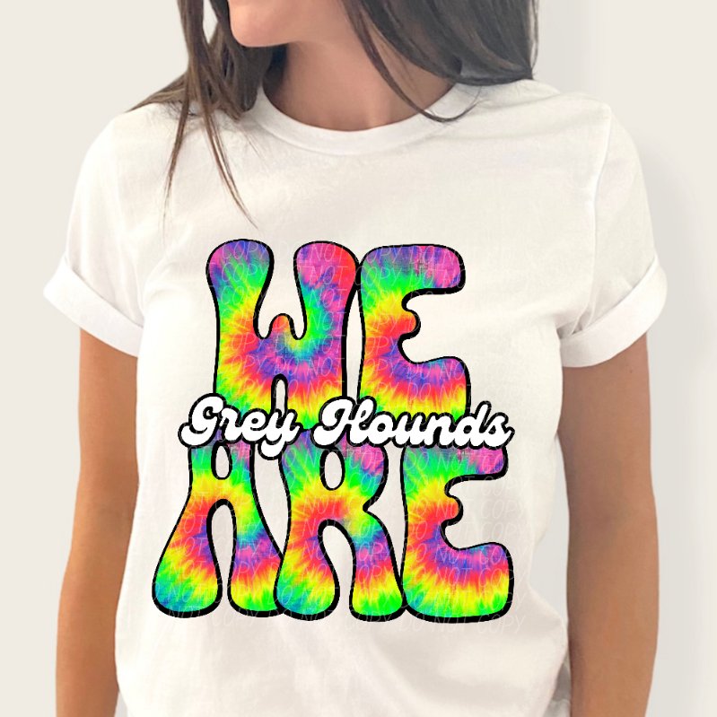 We are grey hounds tie dye (CITY) 39243 DTF transfer