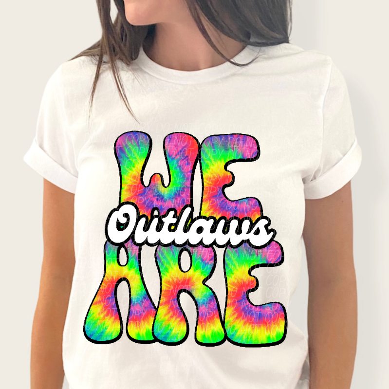 We are outlaws tie dye (CITY) 39196 DTF trans