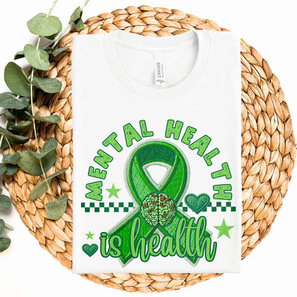 Mental health is health green ribbon embroidery DTF TRANSFER