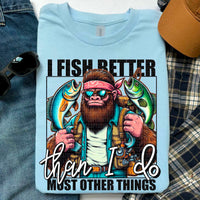 I fish better than i must do other things black font 27912 DTF transfer