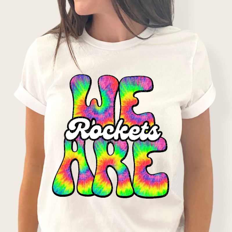 We are rockets tie dye (CITY) 39169 DTF transfer
