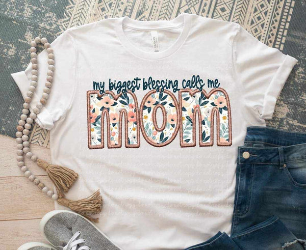 My biggest blessing calls me mom embroidery 27956 DTF transfer