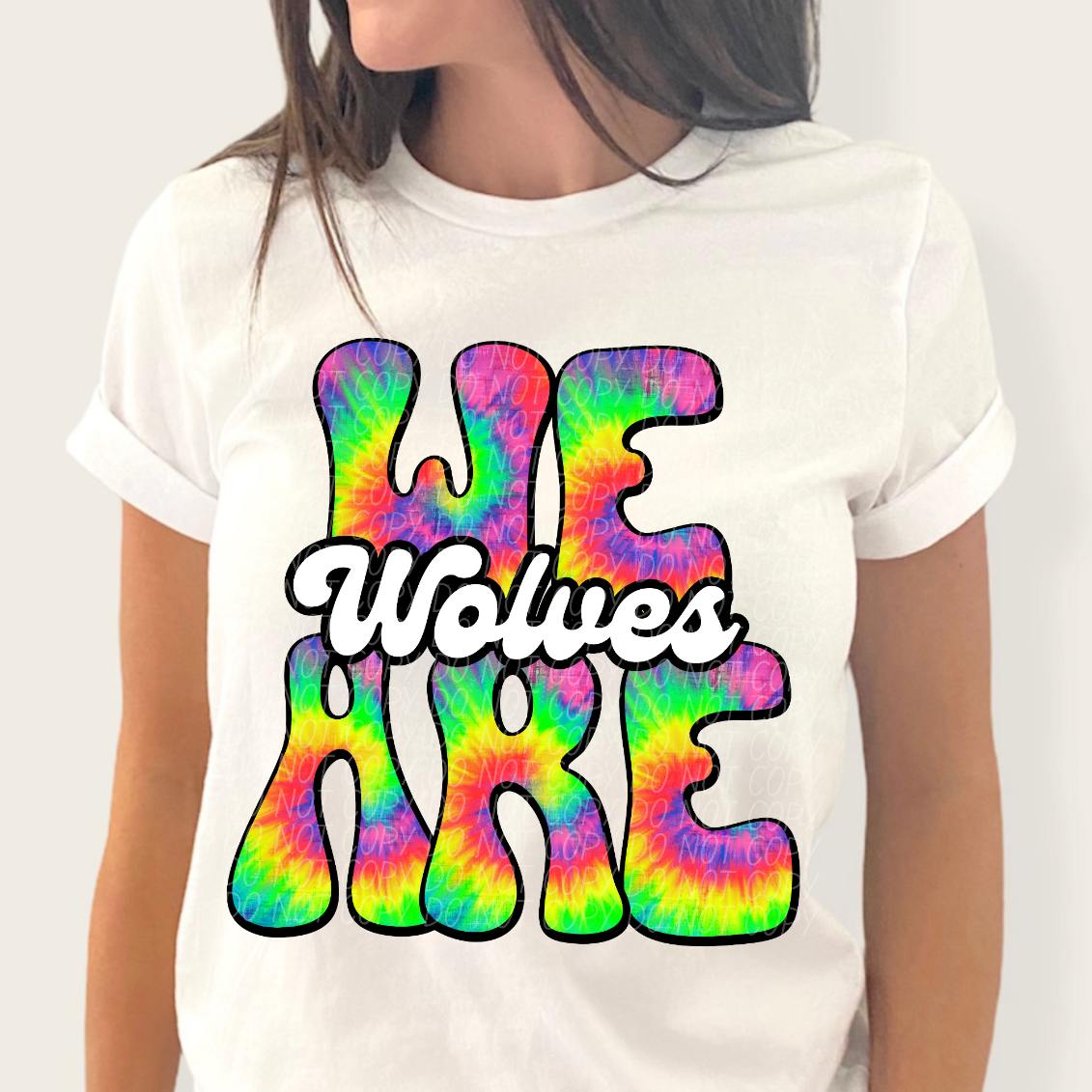 We are wolves tie dye (CITY) 39152 DTF transfer