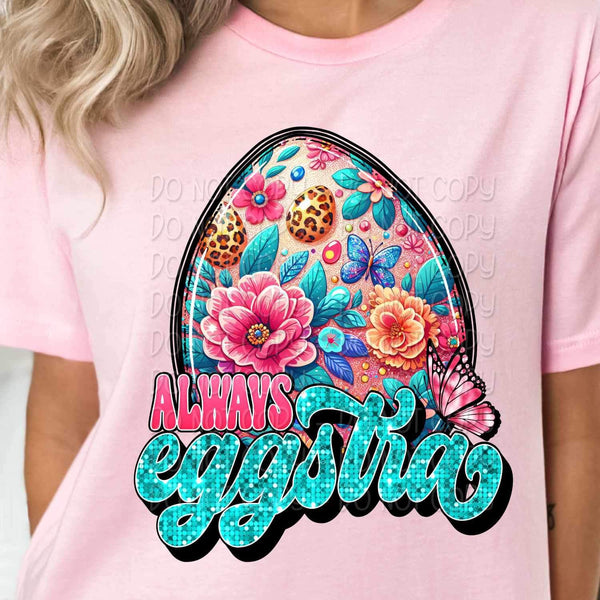 Always eggstra floral egg 19734 DTF Transfer