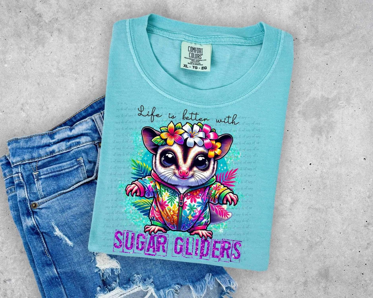 Life is better with sugar gliders 13863 DTF transfer