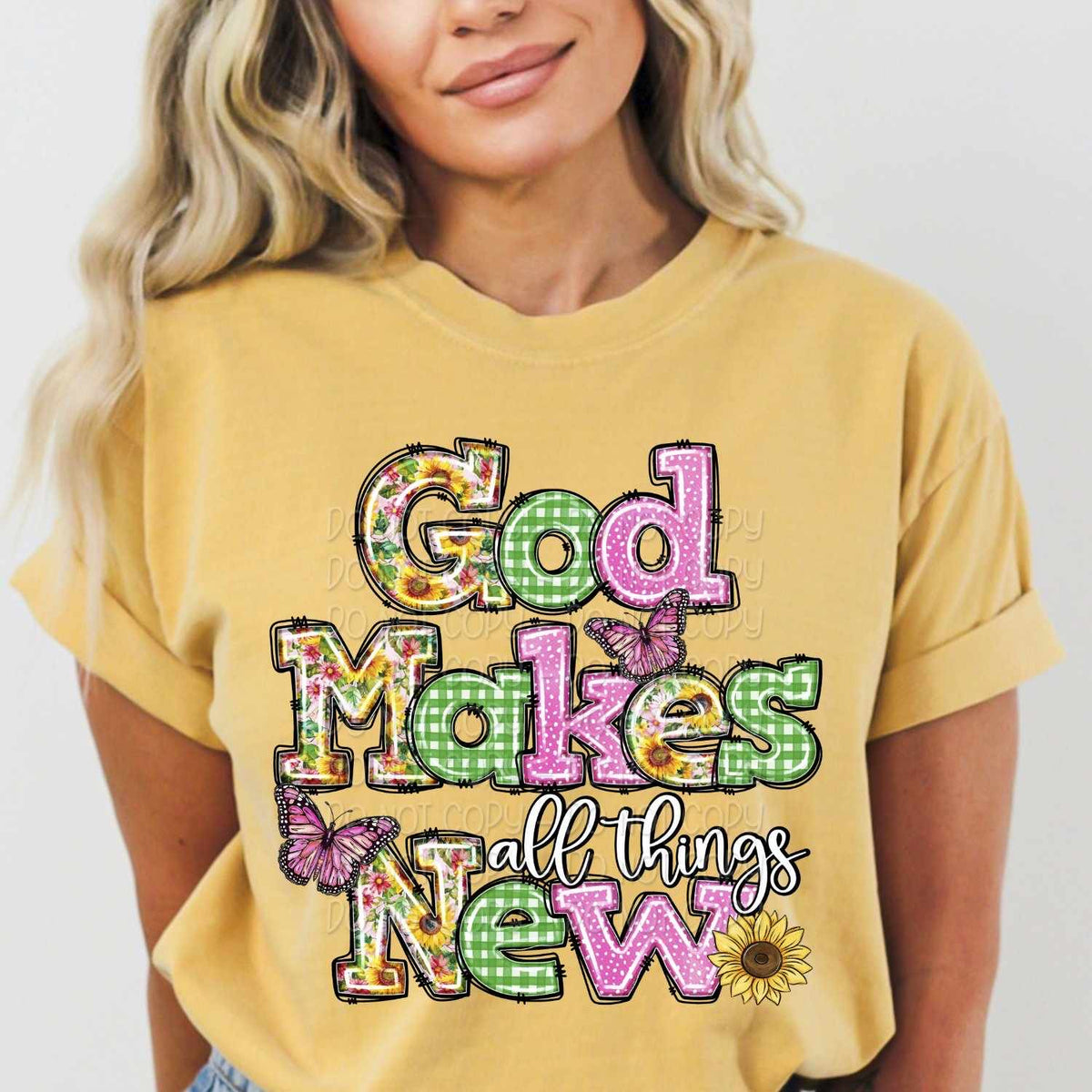 God makes all things new spring font 29201 DTF transfer