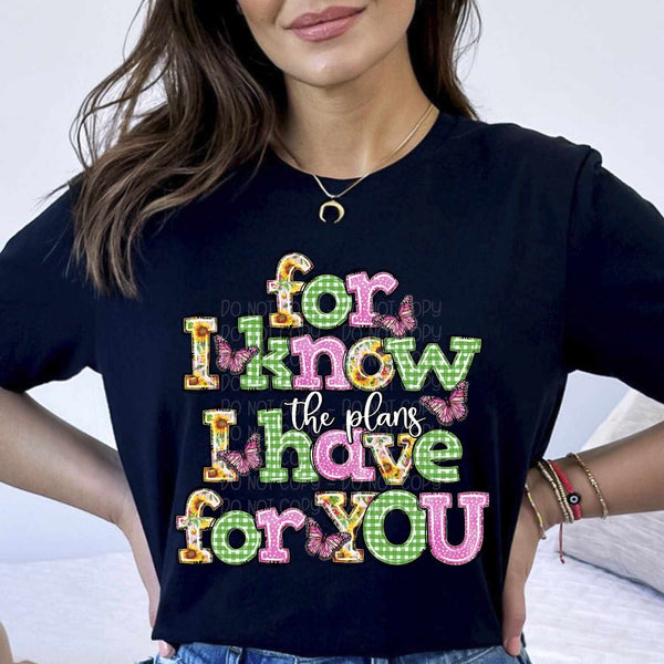 For I know the plans I have for you spring font 29199 DTF transfer