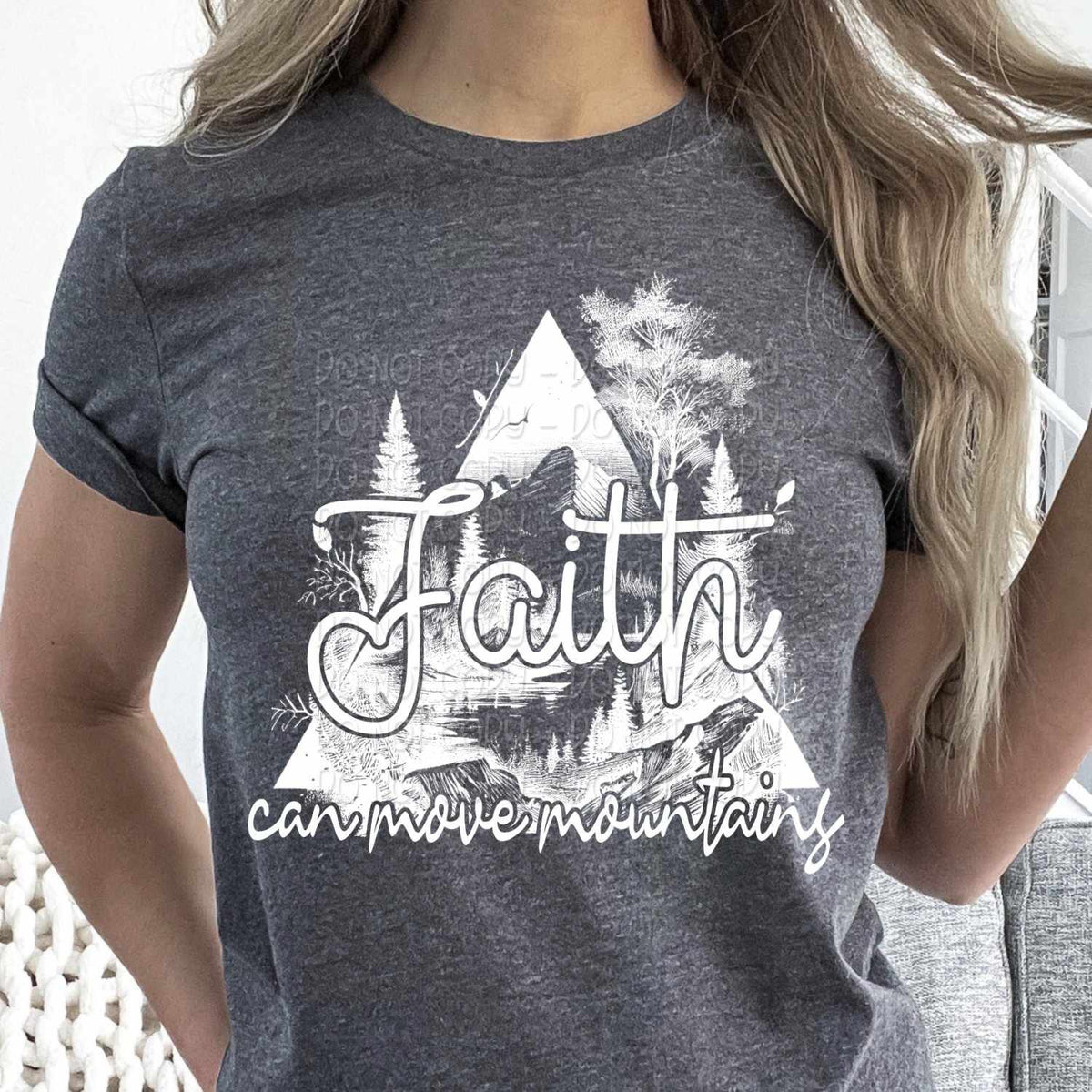 Faith can move mountains WHITE exclusive 29196 DTF transfer
