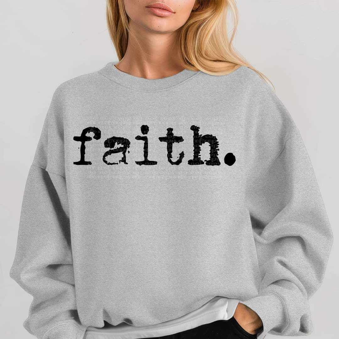 Faith. (TTD) 60949 DTF transfer