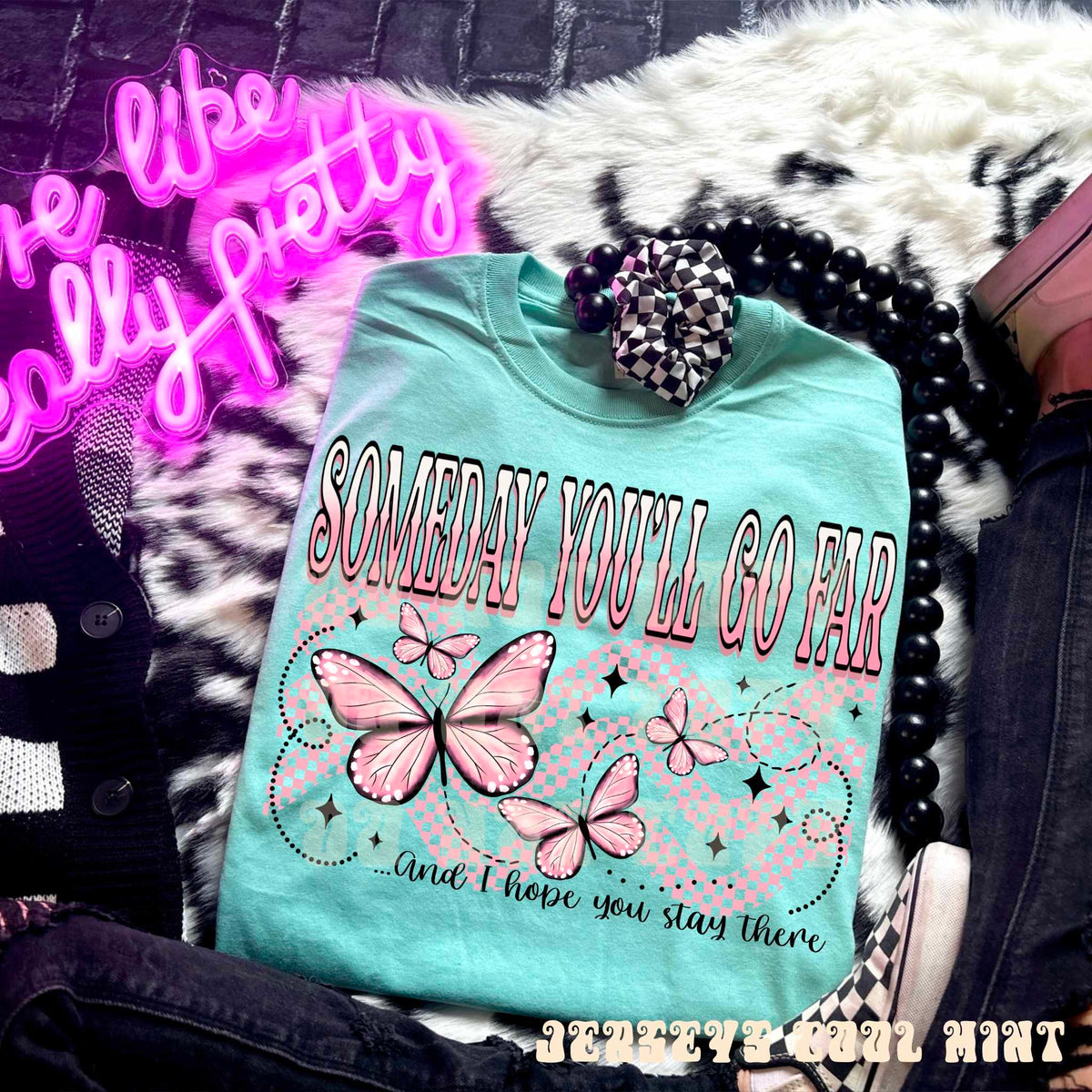 Someday you’ll go far and i hope you stay there PINK (suprima) 29266 DTF transfer