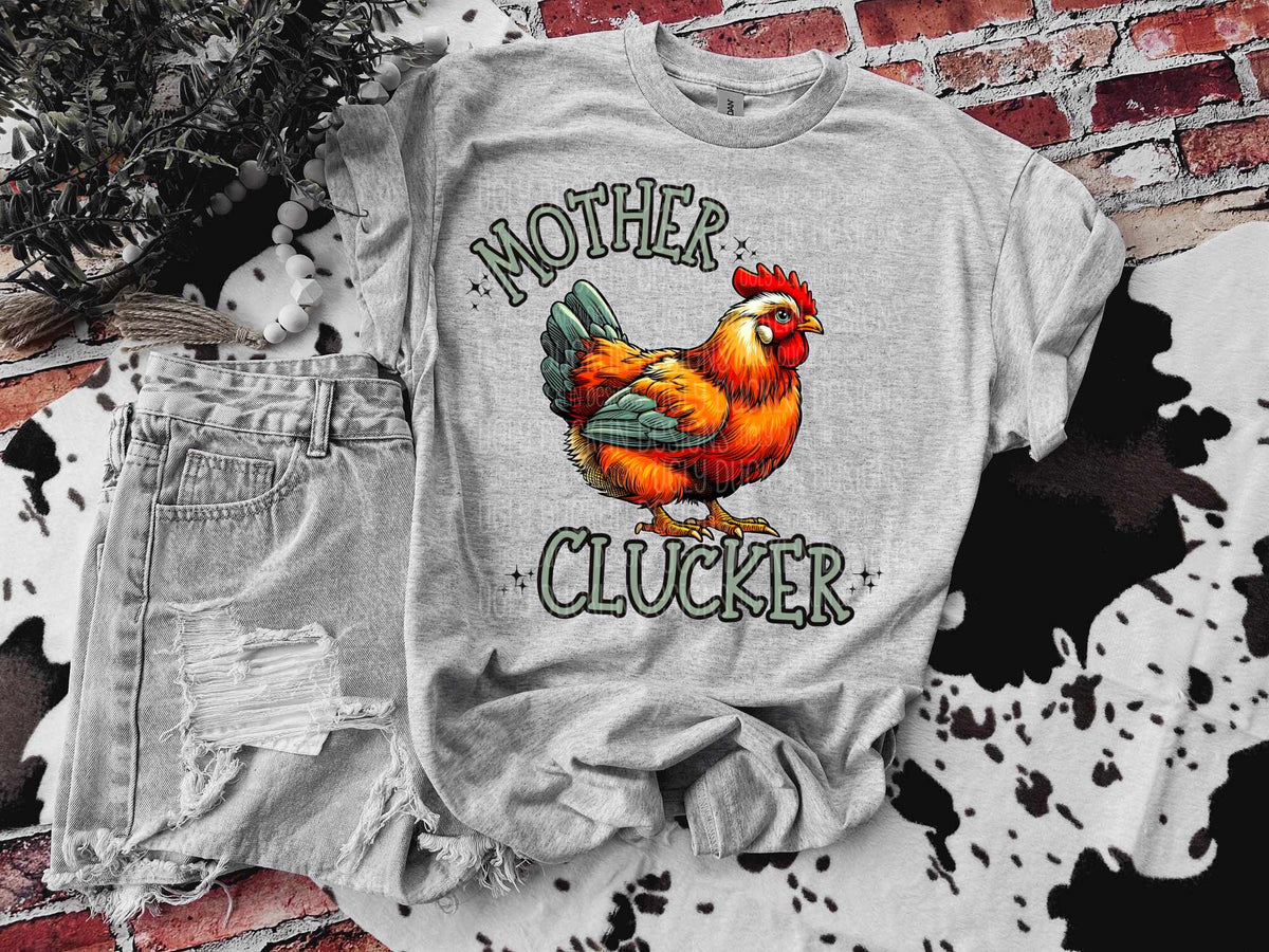 Mother clucker (UD) 39605 DTF transfer