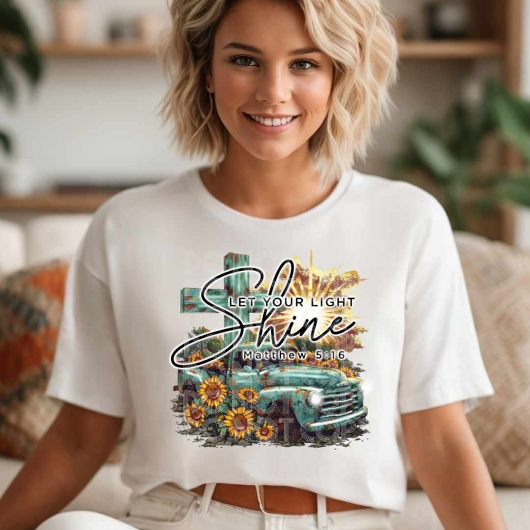 Let your light shine Matthew 5:16 (SSD) 29321 DTF transfer