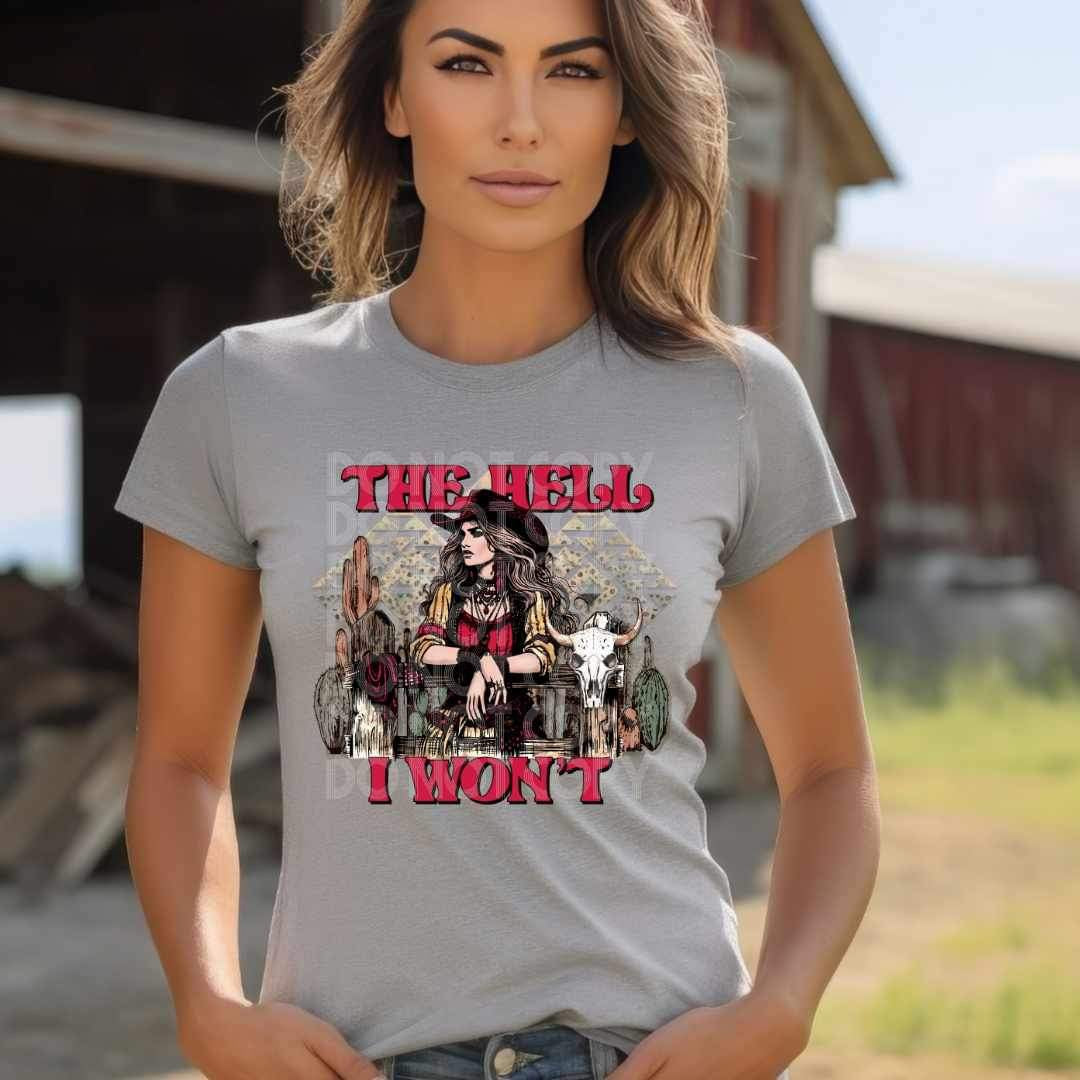 The hell i wont cowgirl (SSD) 20070 DTF Transfer