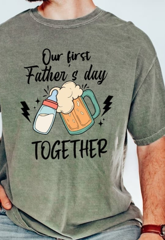 Our first fathers day together 29341 DTF transfer