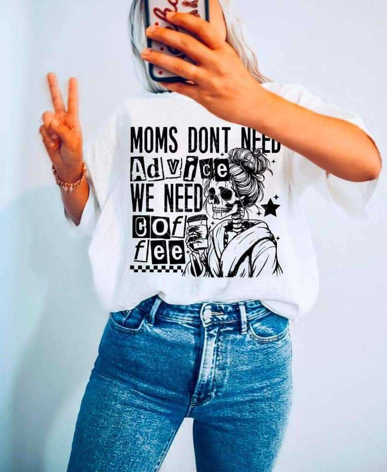Moms don’t need advice we need coffee (LYTTLE) 29384 DTF transfer