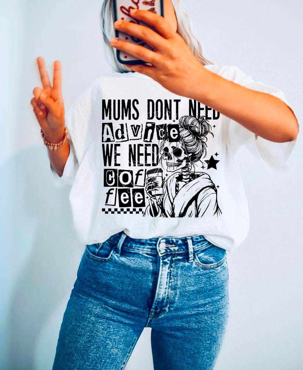 Mums don’t need advice we need coffee (LYTTLE) 29383 DTF transfer