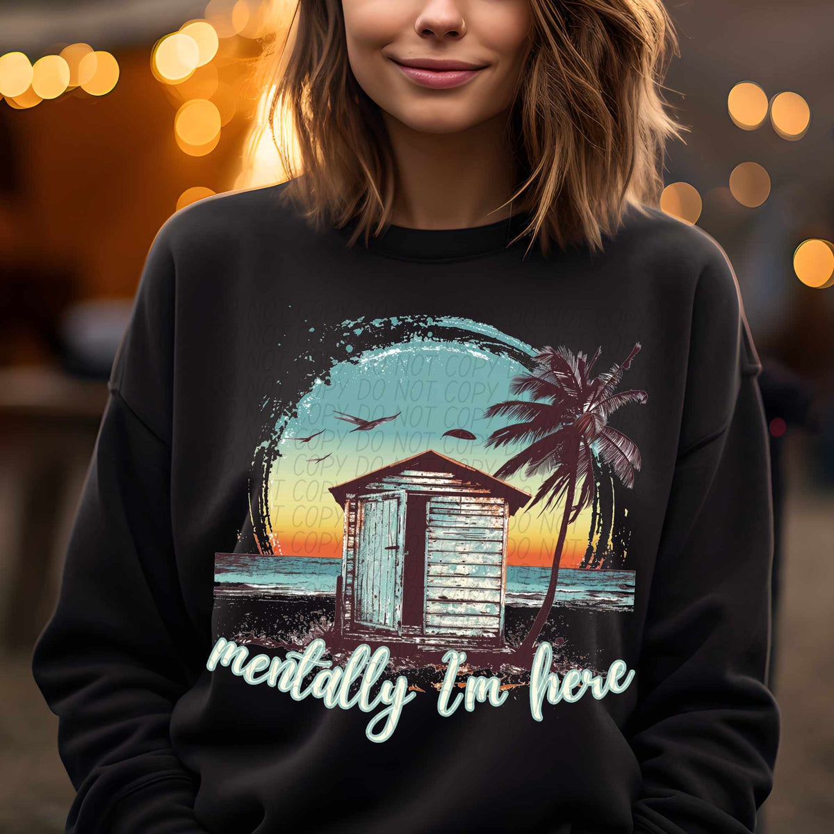 Mentally I’m here beach (CITY) 39800 DTF transfer