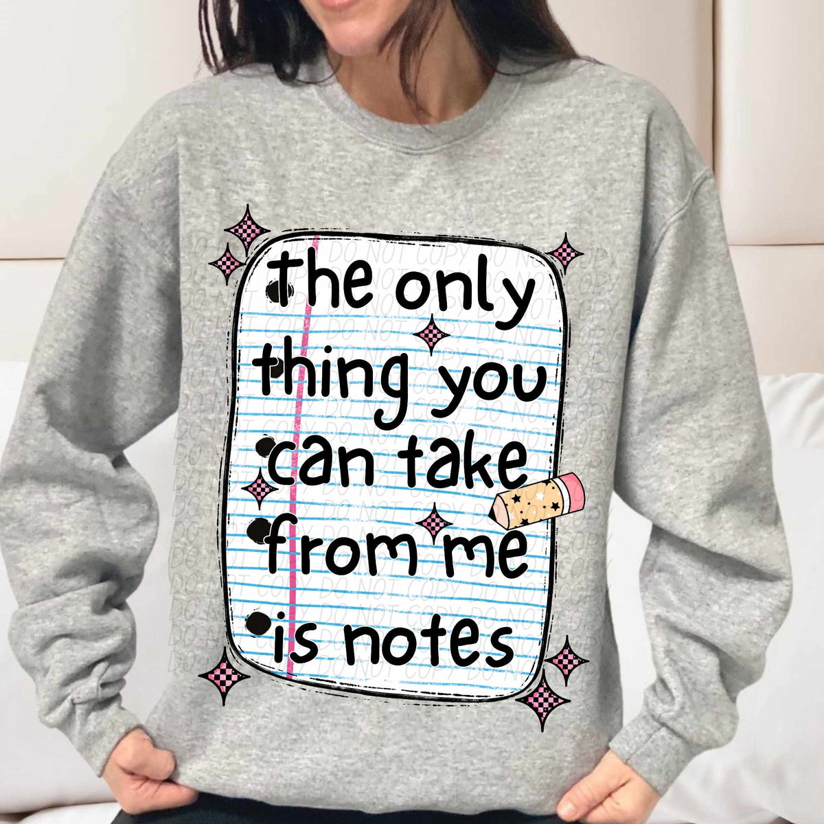 The only thing you can take from me is notes (CITY) 39799 DTF transfer