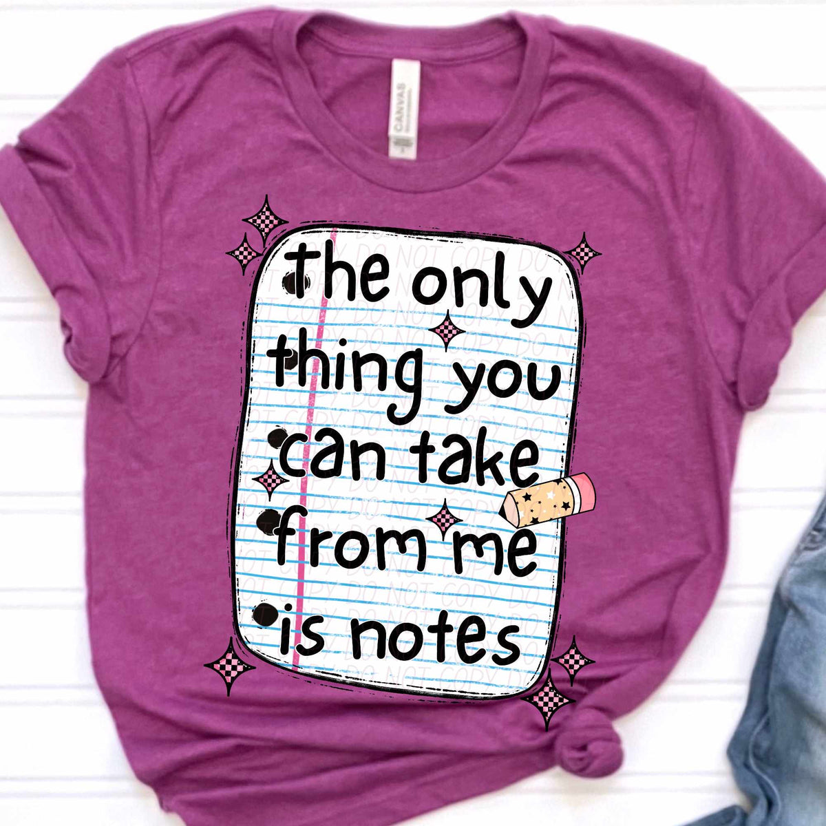 The only thing you can take from me is notes (CITY) 39799 DTF transfer