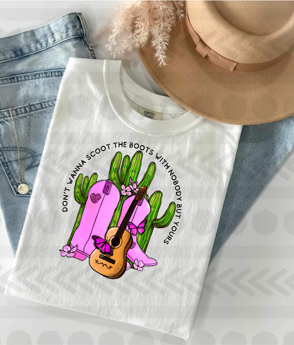 Don’t wanna scoot my boots with anybody but you 13627 DTF transfer